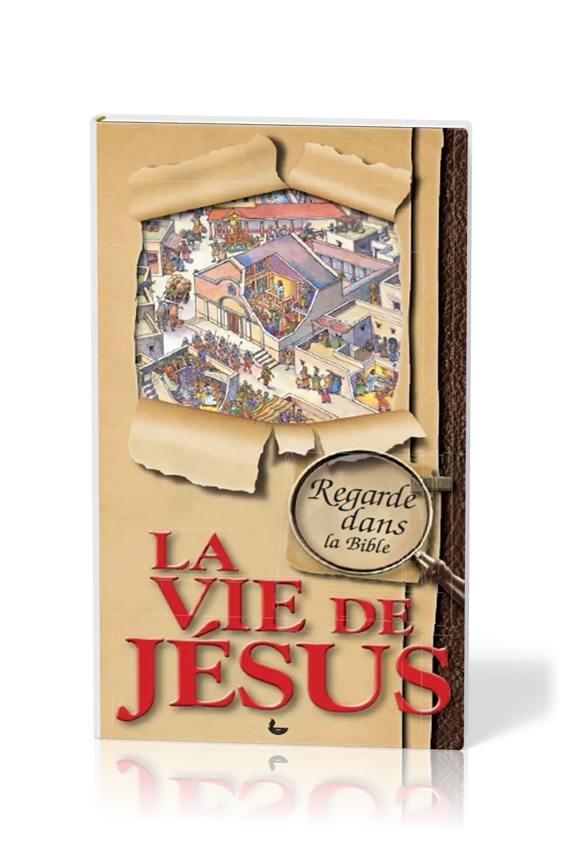 REGARDE DANS LA BIBLE LA VIE DE JESUS