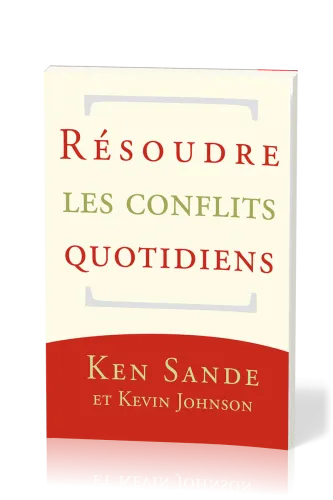 RESOUDRE LES CONFLITS QUOTIDIENS