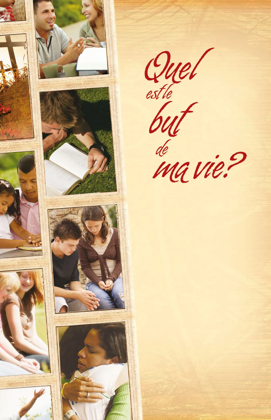 QUEL EST LE BUT DE MA VIE?
