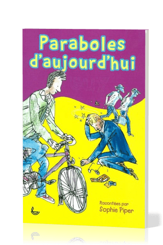 PARABOLES D'AUJOURD'HUI