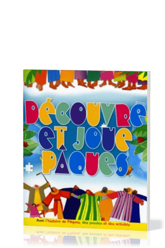 DECOUVRE ET JOUE PAQUES - HISTOIRE - PUZZLES - ACTIVITES