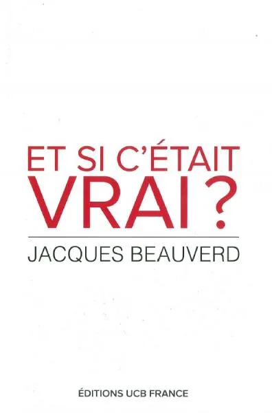 ET SI C'ETAIT VRAI