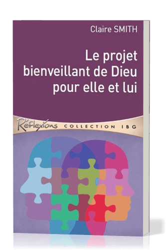 PROJET BIENVEILLANT DE DIEU POUR ELLE ET LUI