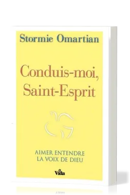 CONDUIS-MOI SAINT-ESPRIT - AIMER ENTENDRE LA VOIX DE DIEU