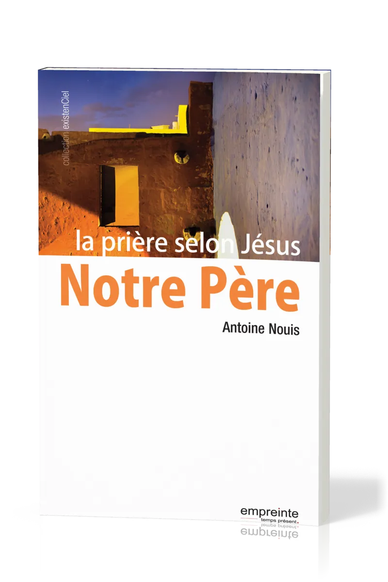 NOTRE PERE - LA PRIERE SELON JESUS