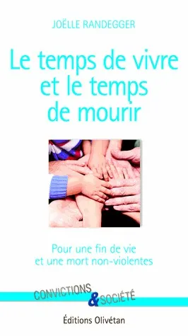 TEMPS DE VIVRE ET LE TEMPS DE MOURIR