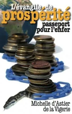 EVANGILE DE PROSPERITE -PASSEPORT POUR L'ENFER
