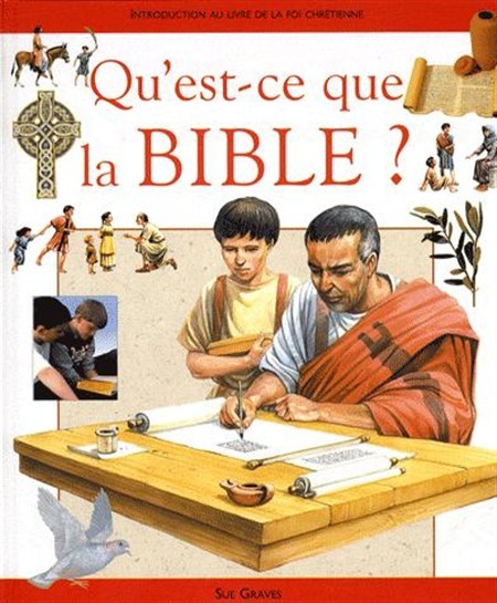 QU'EST CE QUE LA BIBLE?