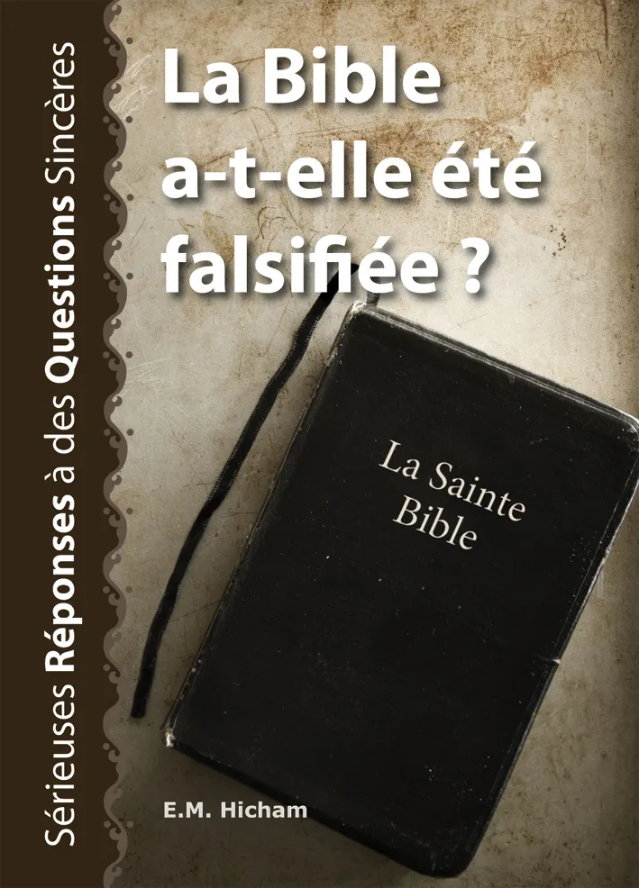 BIBLE A-T-ELLE ETE FALSIFIEE ? (LA)