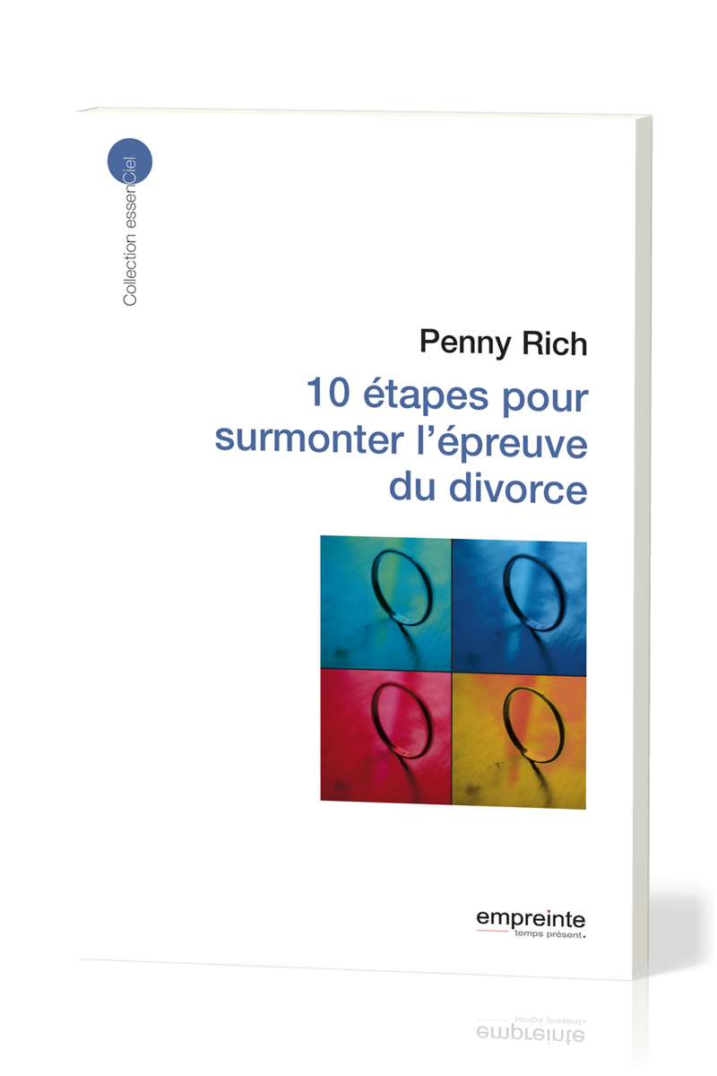 10 ETAPES POUR SURMONTER L'EPREUVE DU DIVORCE