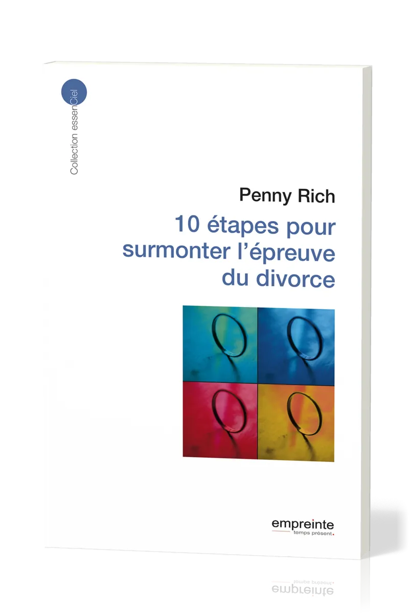 10 ETAPES POUR SURMONTER L'EPREUVE DU DIVORCE