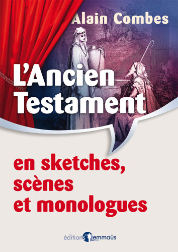 ANCIEN TESTAMENT EN SKETCHES SCENES ET MONOLOGUE