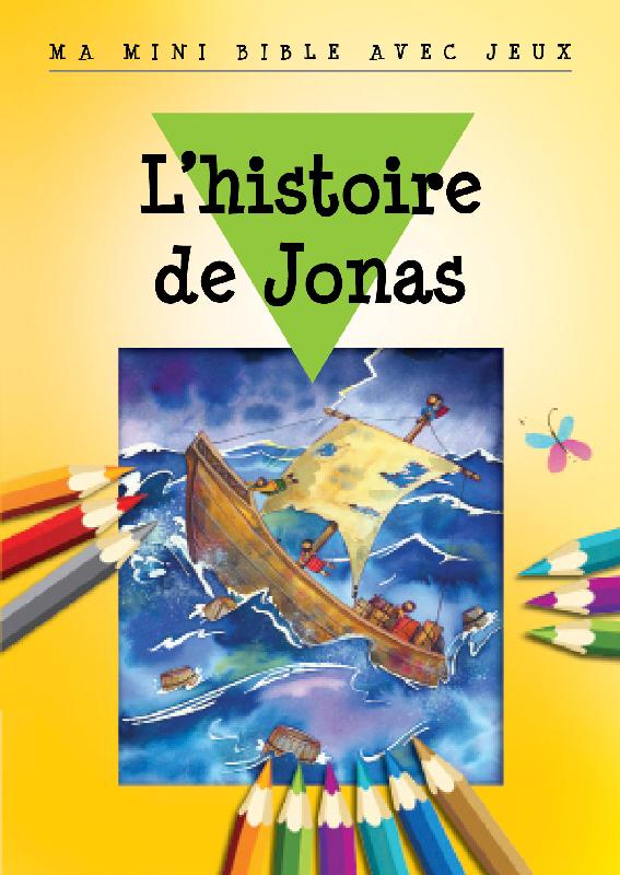 MA MINI BIBLE AVEC JEUX - HISTOIRE DE JONAS