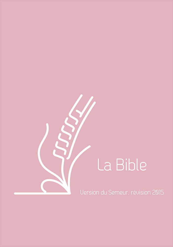 BIBLE SEMEUR 2015 FORMAT POCHE COUVERTURE SOUPLE VIVELLA ROSE + ZIP