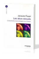 ABUS SEXUELS (LES) - COMPRENDRE ET ACCOMPAGNER LES VICTIMES- POUJOL