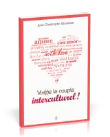 VIVRE LE COUPLE INTERCULTUREL - UNE APPROCHE SOCIO-HISTORIQUE