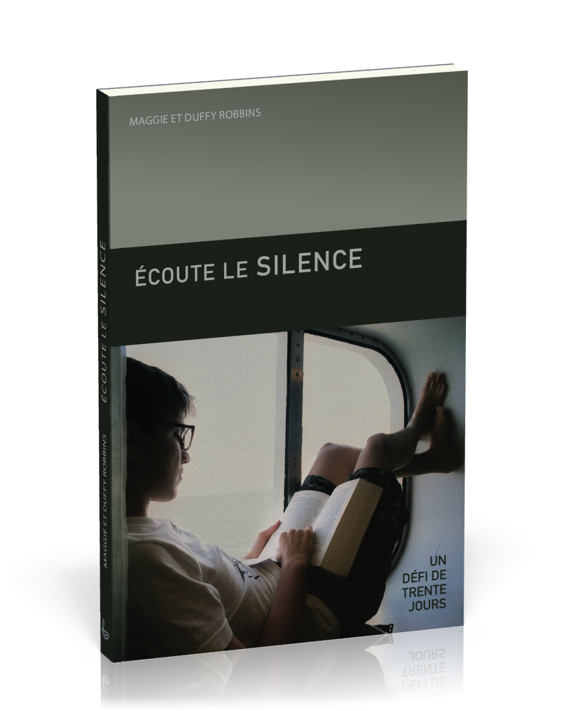 ECOUTE LE SILENCE - UN DEFI DE TRENTE JOURS