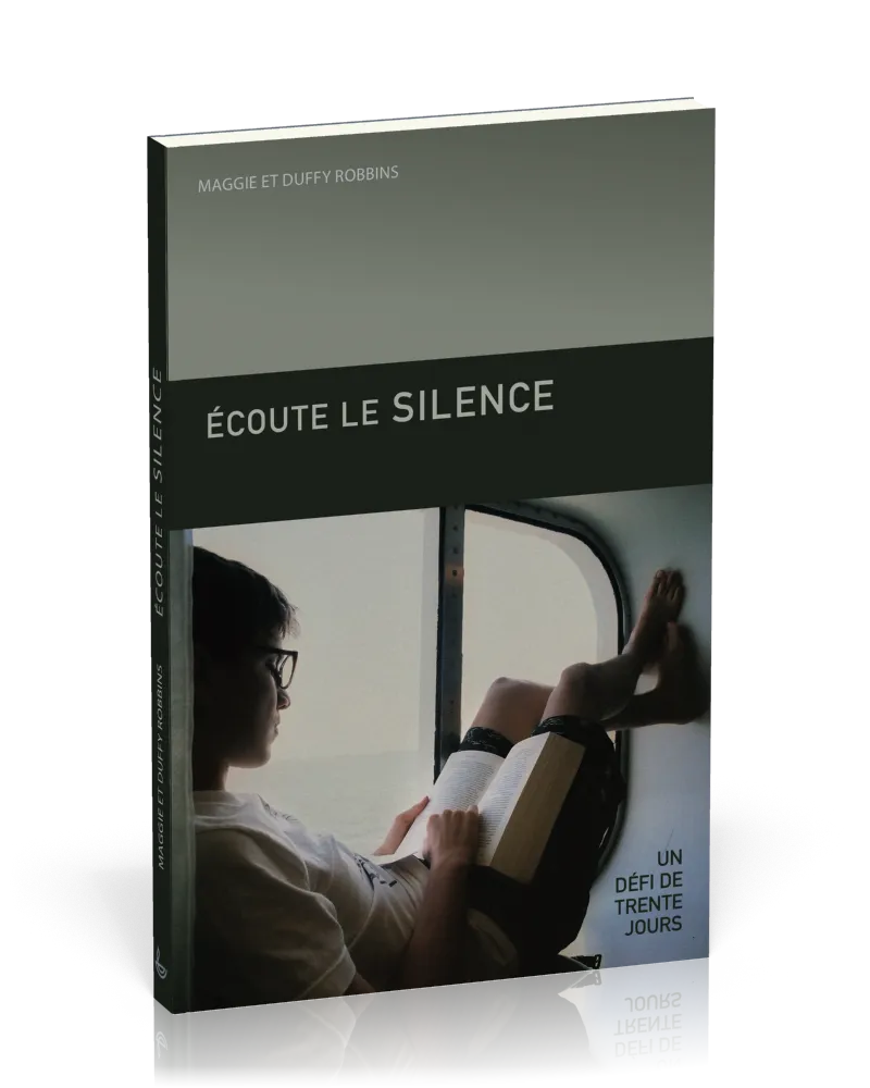 ECOUTE LE SILENCE - UN DEFI DE TRENTE JOURS