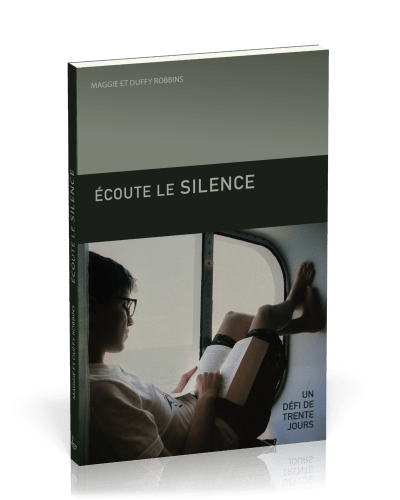 ECOUTE LE SILENCE - UN DEFI DE TRENTE JOURS