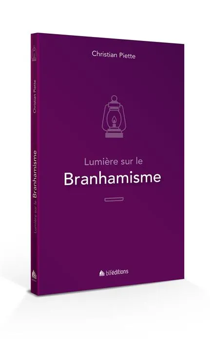 LUMIERE SUR LE BRANHAMISME - NLLE EDITION