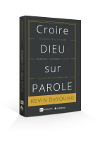 CROIRE DIEU SUR PAROLE - POURQUOI LA BIBLE EST CLAIRE NECESSAIRE ET SUFFISANTE ET CE QUE CA VEUT D