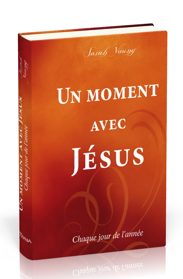 UN MOMENT AVEC JESUS - CHAQUE JOUR DE L'ANNEE