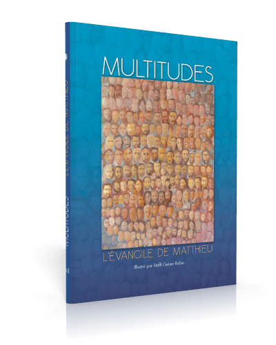 MULTITUDES - EVANGILE DE MATTHIEU