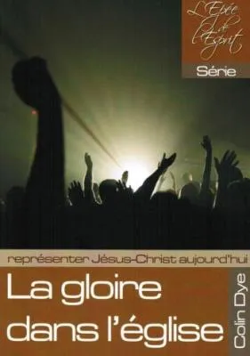GLOIRE DANS L'EGLISE