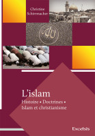 ISLAM (L') - HISTOIRE DOCTRINES ISLAM ET CHRISTIANISME