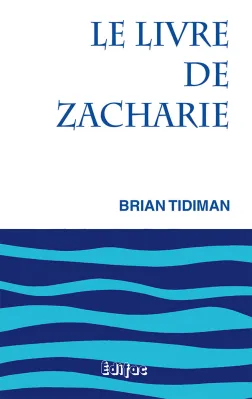LIVRE DE ZACHARIE (LE)
