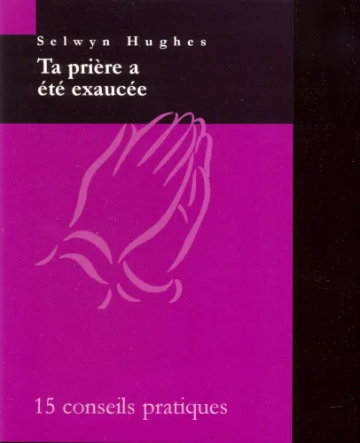 TA PRIERE A ETE EXAUCEE