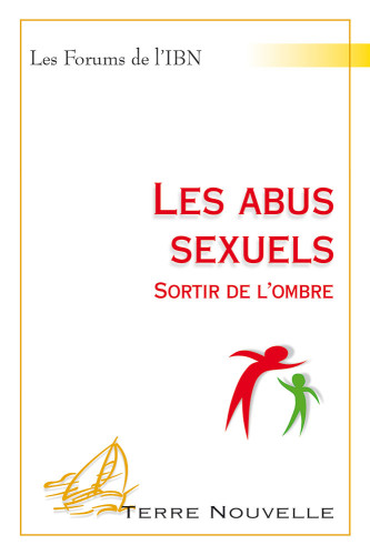 ABUS SEXUELS (LES) - SORTIR DE L’OMBRE