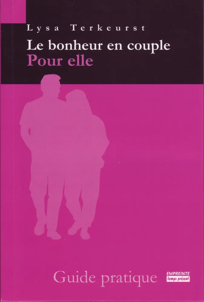 BONHEUR EN COUPLE POUR ELLE - GUIDE PRATIQUE