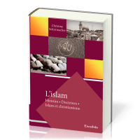 ISLAM (L') - HISTOIRE DOCTRINES ISLAM ET CHRISTIANISME