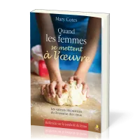 QUAND LES FEMMES SE METTENT A L'OEUVRE - LES VALEURS LIBERATRICES DU ROYAUME DES CIEUX