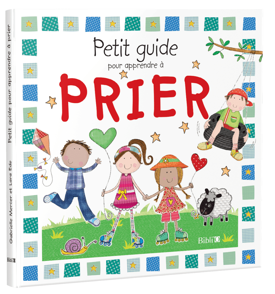 PETIT GUIDE POUR APPRENDRE A PRIER