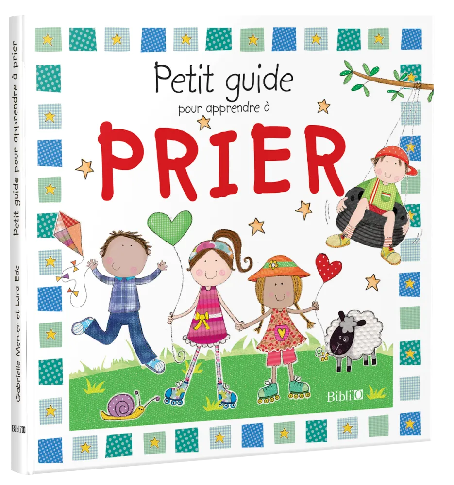 PETIT GUIDE POUR APPRENDRE A PRIER