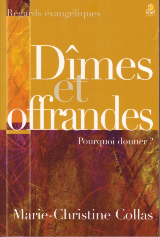 DIMES ET OFFRANDES - POURQUOI DONNER ?