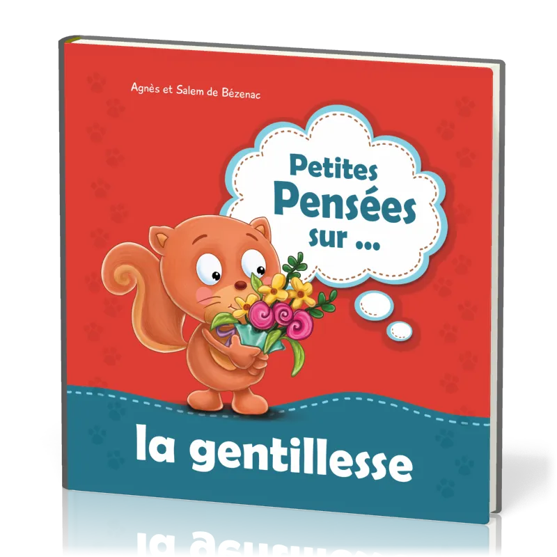 PETITES PENSEES SUR LA GENTILLESSE