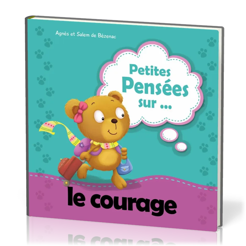 PETITES PENSEES SUR LE COURAGE