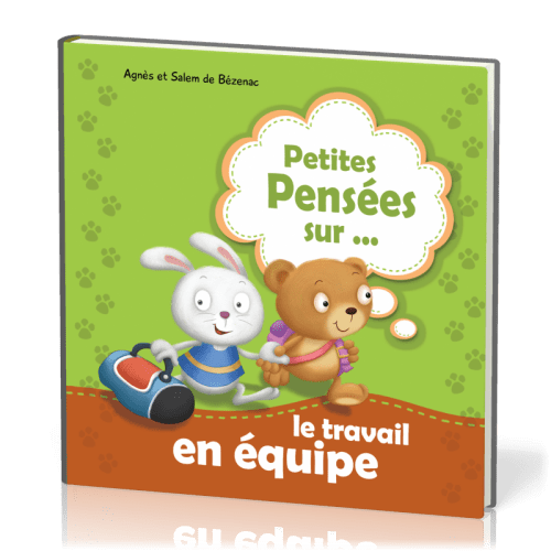 PETITES PENSEES SUR LE TRAVAIL EN EQUIPE