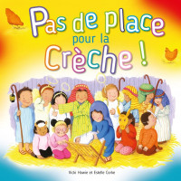 PAS DE PLACE POUR LA CRECHE