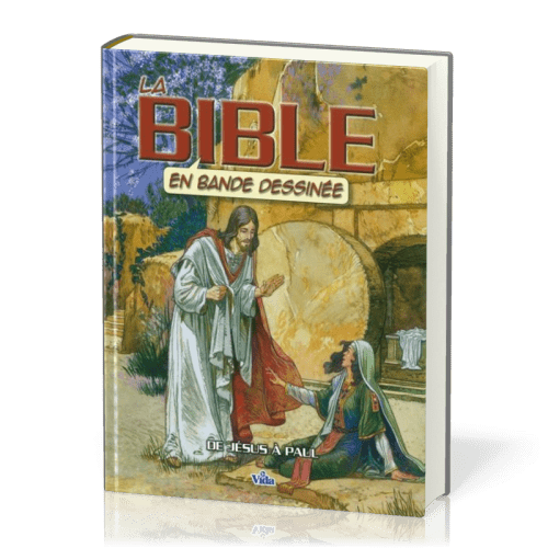 BIBLE EN BANDE DESSINEE (LA) - VOL. 3 - DE JESUS A PAUL