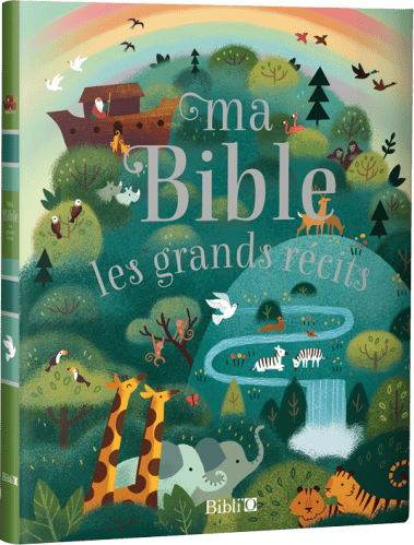 MA BIBLE - LES GRANDS RECITS