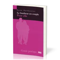 BONHEUR EN COUPLE POUR ELLE - GUIDE PRATIQUE