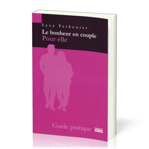 BONHEUR EN COUPLE POUR ELLE - GUIDE PRATIQUE