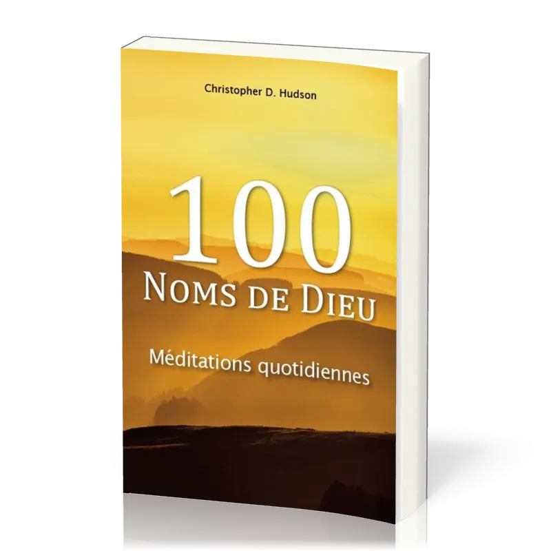 100 NOMS DE DIEU - MEDITATIONS QUOTIDIENNES