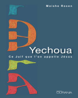 YECHOUA - CE JUIF QUE L'ON APPELLE JESUS - REEDITION