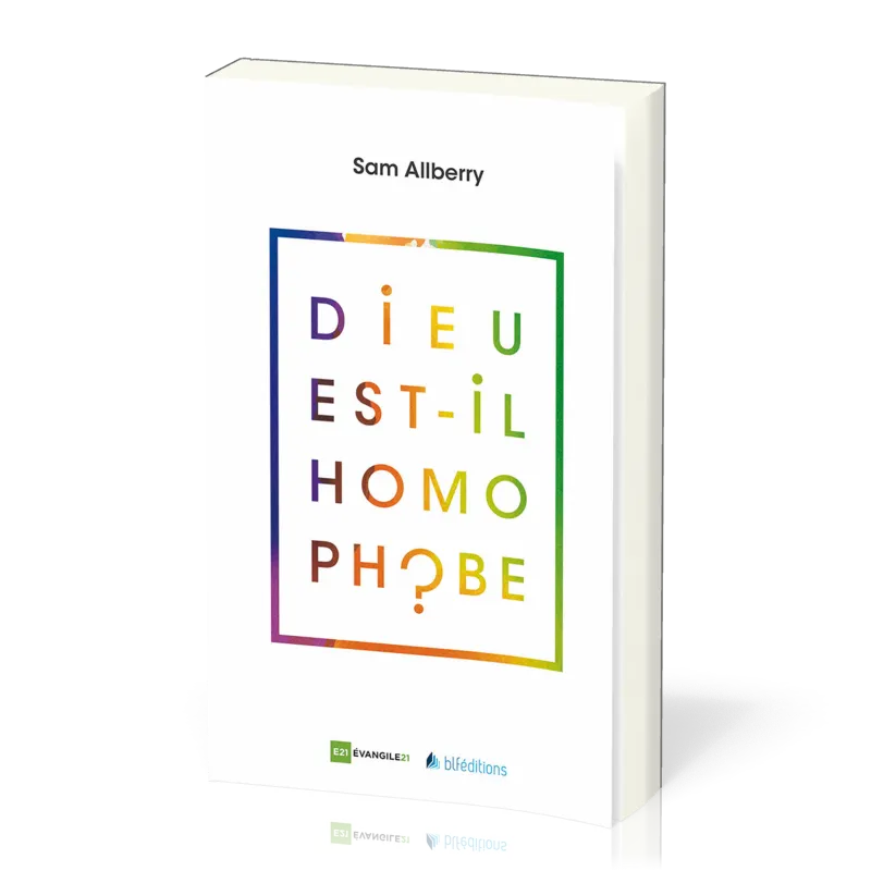 DIEU EST-IL HOMOPHOBE ?