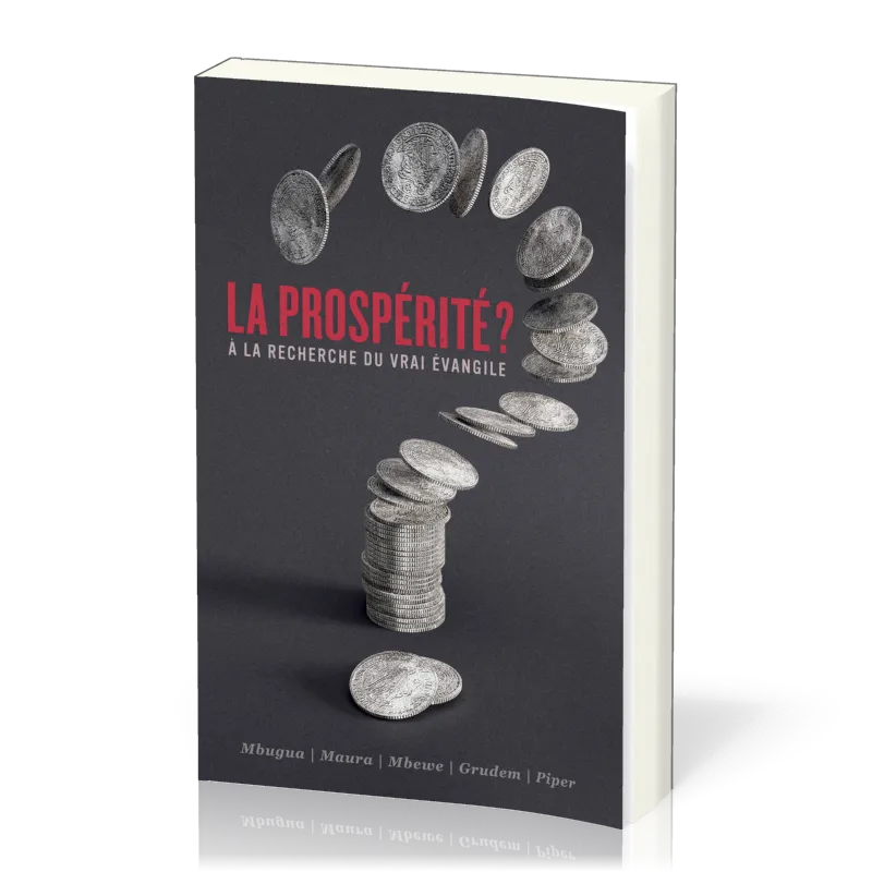 PROSPERITE (LA) - A LA RECHERHCE DU VRAI EVANGILE